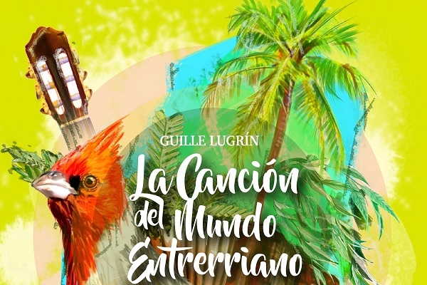 Presentación del libro La Canción del Mundo Entrerriano