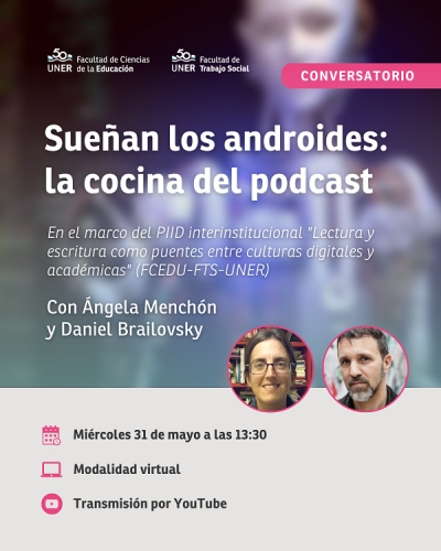 Conversatorio abierto: &quot;Sueñan los androides: la cocina del podcast&quot;