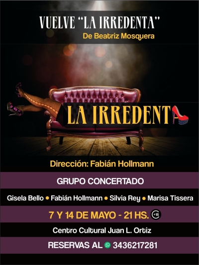 &ldquo;La Irredenta&rdquo;: una historia de resistencia en clave de humor grotesco llega al Juan L. Ortiz